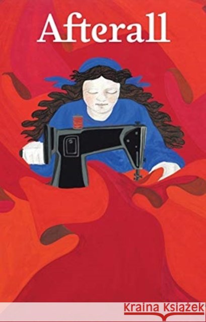 Afterall, Volume 47: Spring/Summer 2019, Issue 47 Bilbao, Ana 9781846382024 University of Chicago Press