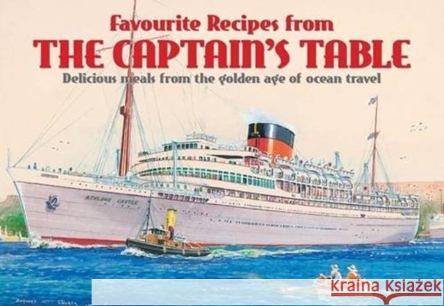 Favourite Recipes from the Captain's Table  9781846404641 J Salmon Ltd