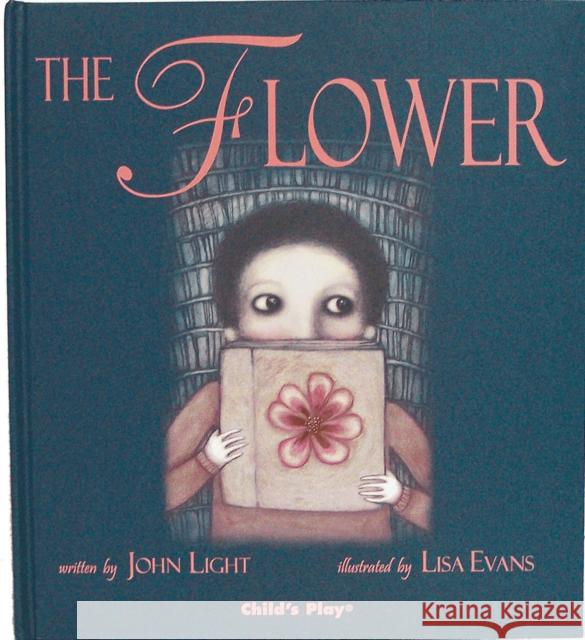 The Flower John Light 9781846430169 Child's Play International Ltd