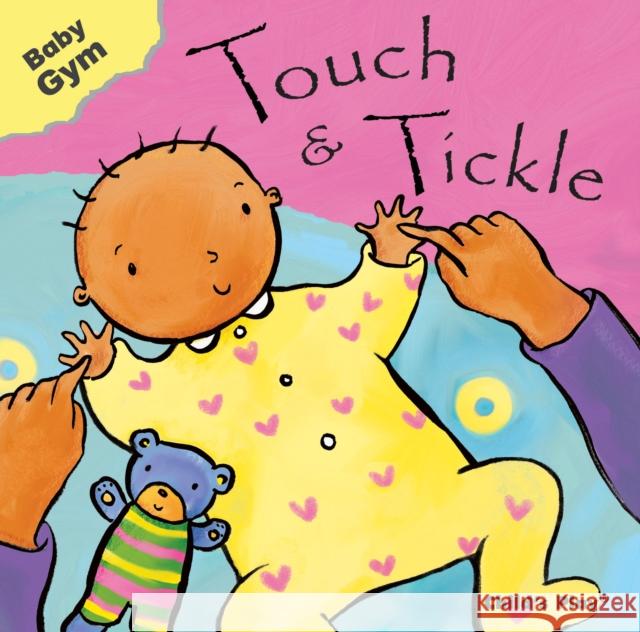 Touch & Tickle  9781846431302 Child's Play International Ltd