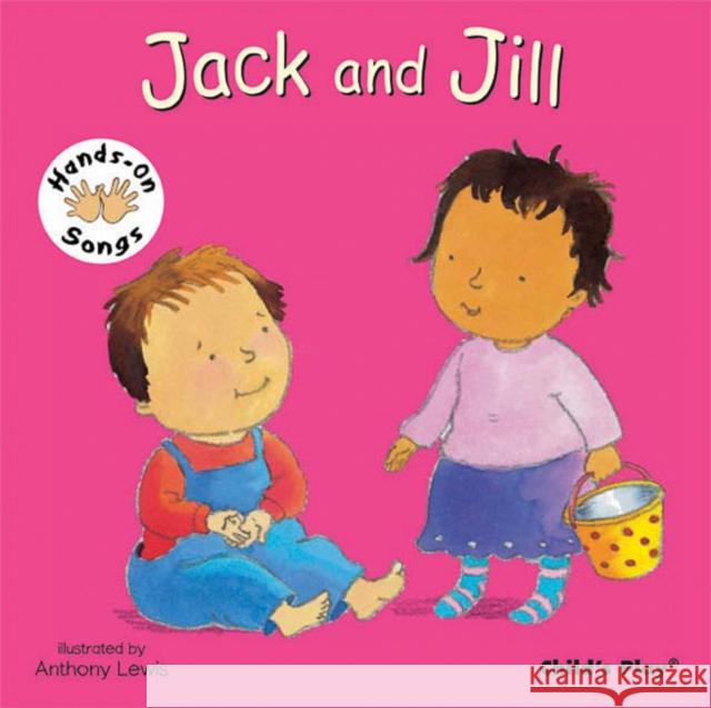 Jack and Jill: BSL (British Sign Language)  9781846431722 Child's Play International Ltd