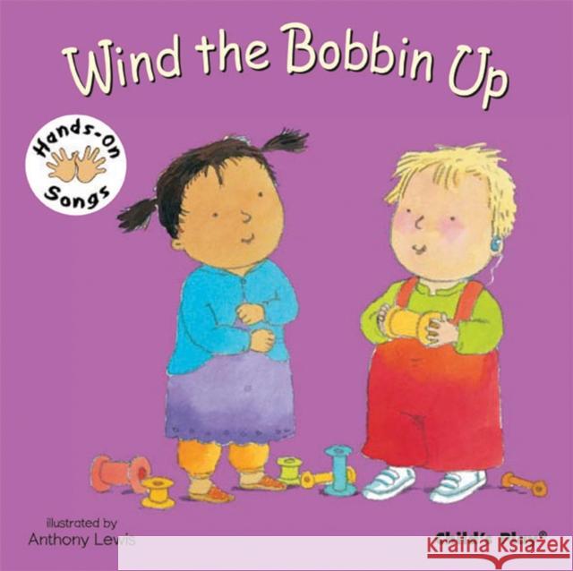 Wind the Bobbin Up: BSL (British Sign Language) Anthony Lewis 9781846431777