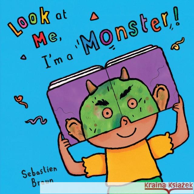 I'm a Monster! Sebastian Braun 9781846434709