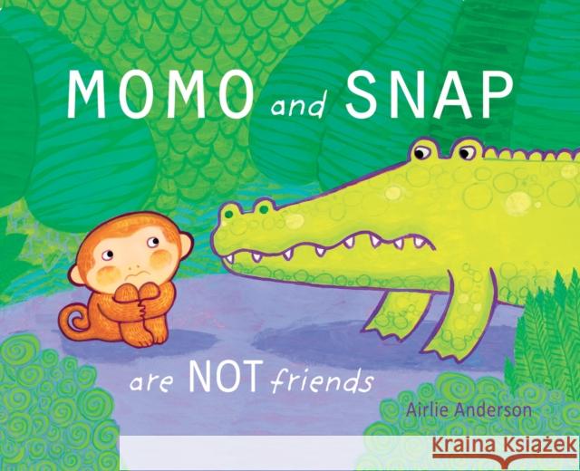 Momo and Snap Airlie Anderson 9781846435980