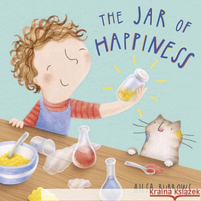 The Jar of Happiness Ailsa Burrows Ailsa Burrows 9781846437281 Child's Play International Ltd