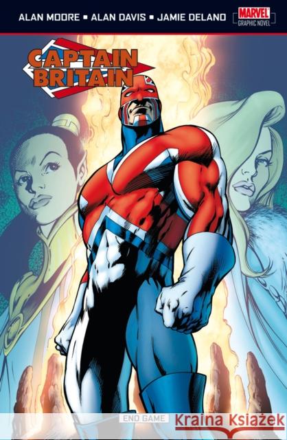 Captain Britain Vol.5: End Game Alan Moore, Jamie Delano, Alan Davis 9781846534591