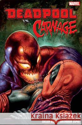 Deadpool vs. Carnage Cullen Bunn 9781846536137