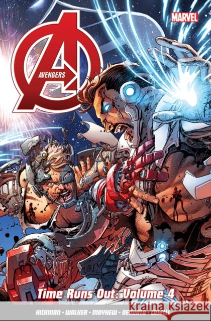 Avengers: Time Runs Out Vol. 4 Jonathan Hickman, Mike Deodato, Kevin Walker 9781846536779