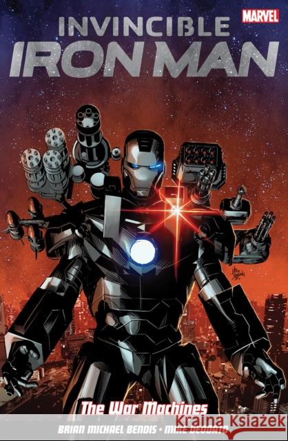 Invincible Iron Man Volume 2: The War Machines Brian Michael Bendis, Mike Deodato 9781846537394 Panini Publishing Ltd