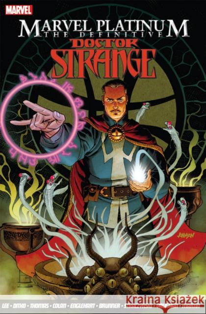 Marvel Platinum: The Definitive Doctor Strange Stan Lee, Steve Ditko, Gene Colan 9781846537417 Panini Publishing Ltd