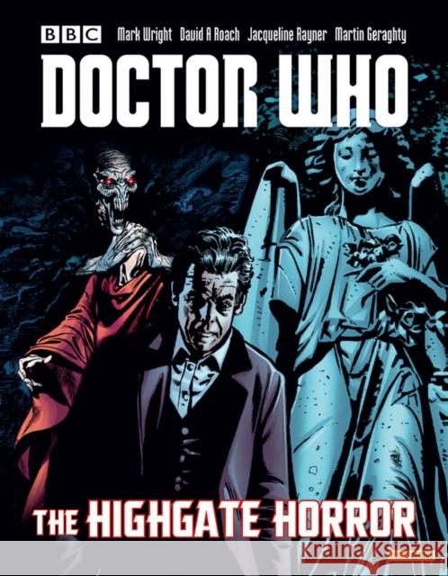 Doctor Who: The Highgate Horror Roger Langridge, Jonathan Morris, Mike Collins 9781846537493