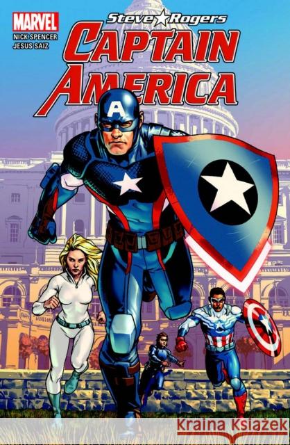 Captain America: Steve Rogers Vol. 1 Nick Spencer, Jesus Saiz 9781846537530