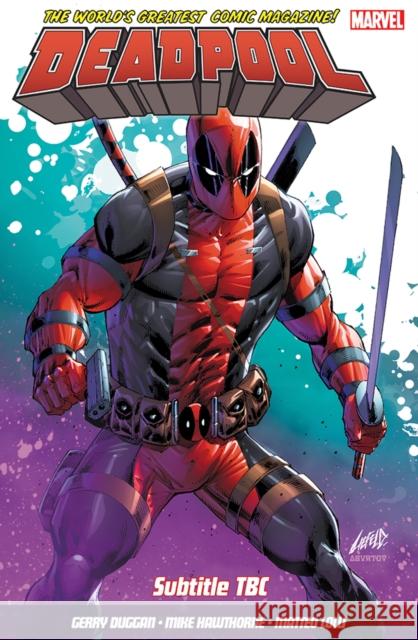 Deadpool: World's Greatest Vol. 9: Deadpool in Space Gerry Duggan 9781846538490