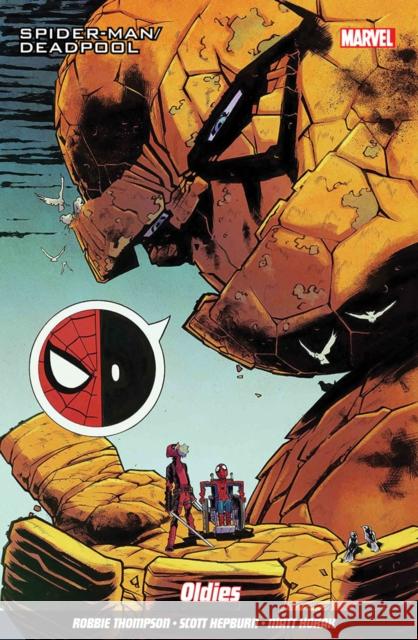 Spider-man/deadpool Vol. 7: My Two Dads Robbie Thompson 9781846539381