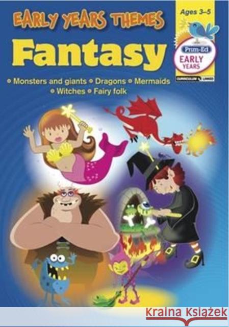 Early Years - Fantasy Prim-Ed Publishing 9781846542824 Prim-Ed Publishing