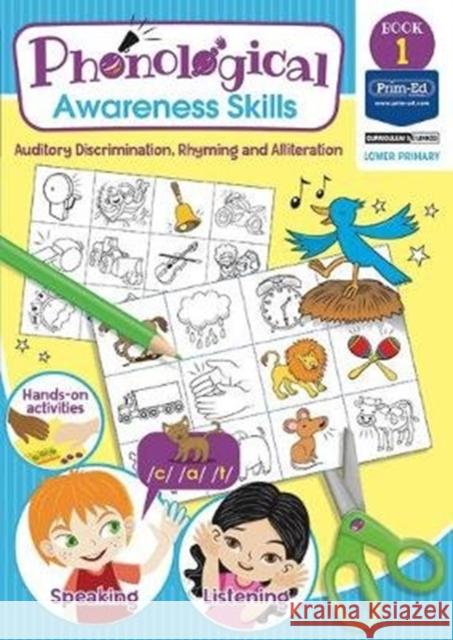 Phonological Awareness Skills Book 1: Auditory Discrimination, Rhyming and Alliteration Prim-Ed Publishing, RIC Publications 9781846547355 Prim-Ed Publishing