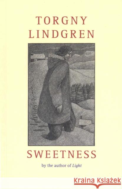 Sweetness  Lindgren, Torgny 9781846554155