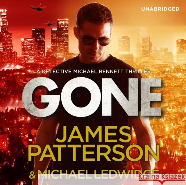 Gone : (Michael Bennett 6). A shocking New York crime thriller James Patterson 9781846573521