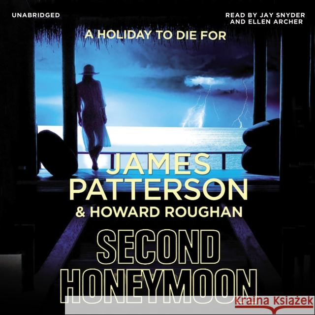 Second Honeymoon: Two FBI agents hunt a serial killer targeting newly-weds… James Patterson 9781846573590 Cornerstone