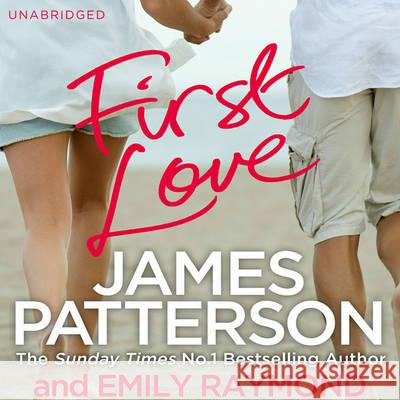 First Love James Patterson 9781846573965