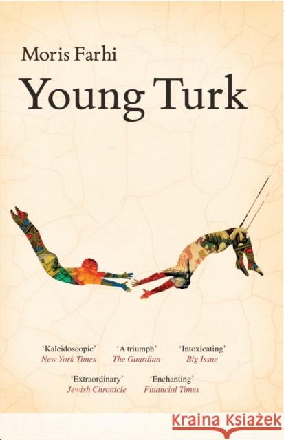 Young Turk Moris Farhi 9781846590283 Saqi Books