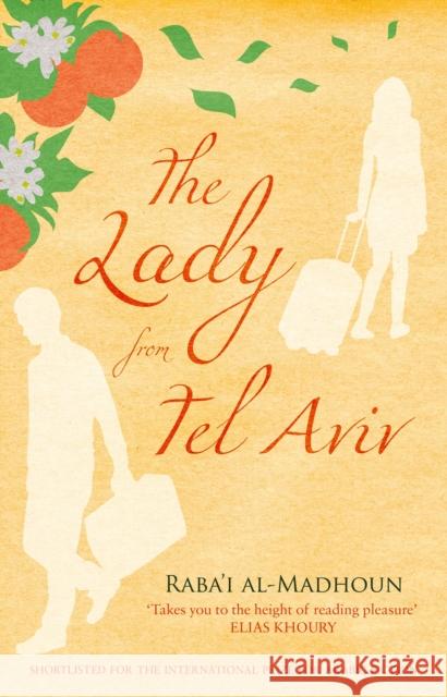 Lady from Tel Aviv Raba'I Al-Madhoun 9781846590917 TELEGRAM BOOKS