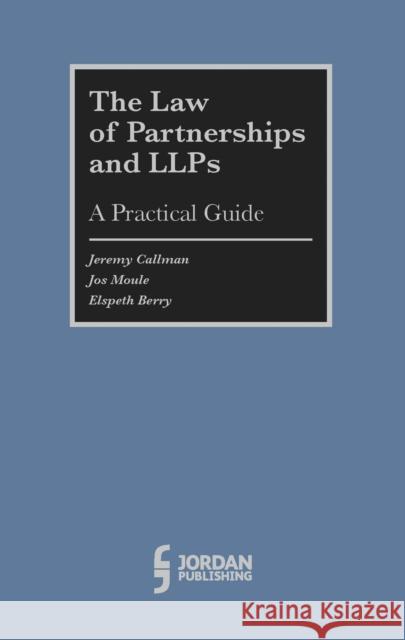 The Law of Partnerships and LLP's:: A Practical Guide Pamela (Partner, Smith & Williamson LLP) Sayers 9781846618710 Jordan Publishing (GB)