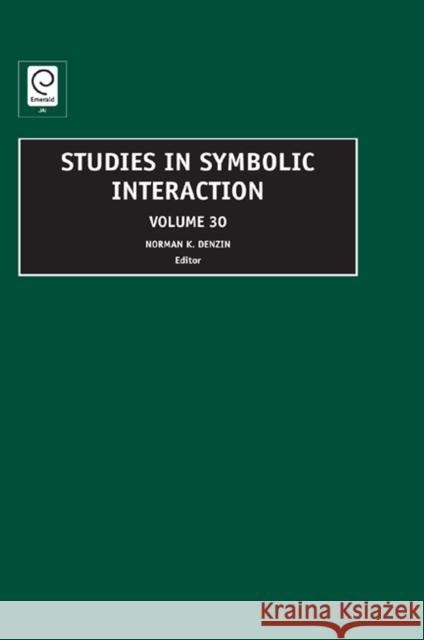 Studies in Symbolic Interaction Norman K. Denzin 9781846639302 Emerald Publishing Limited