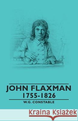 John Flaxman - 1755-1826 W.G. Constable 9781846648328