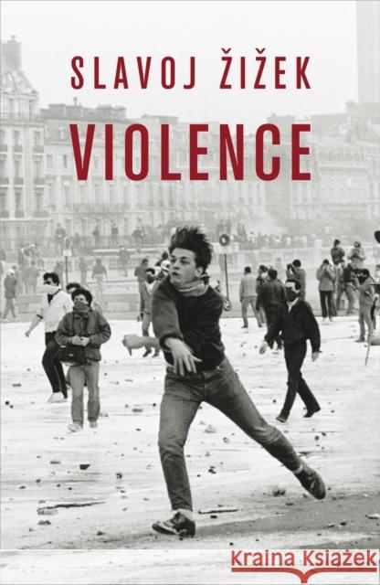 Violence Slavoj Zizek 9781846680274 Profile Books Ltd