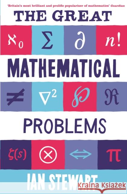The Great Mathematical Problems Ian Stewart 9781846683374