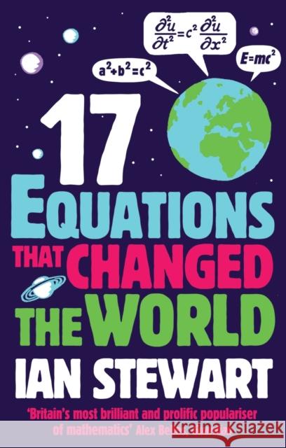 Seventeen Equations that Changed the World Ian Stewart 9781846685323 Profile Books Ltd