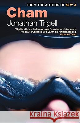 Cham Jonathan Trigell 9781846686351 PROFILE BOOKS LTD