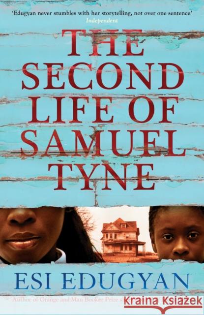 The Second Life of Samuel Tyne Esi Edugyan 9781846689390