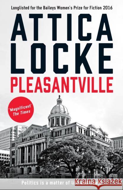 Pleasantville Attica Locke 9781846689499 Profile Books Ltd