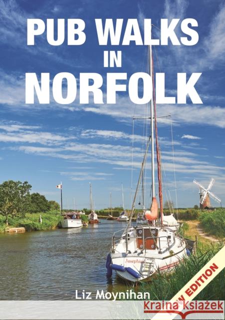 Pub Walks in Norfolk Liz Moynihan 9781846742064 Countryside Books