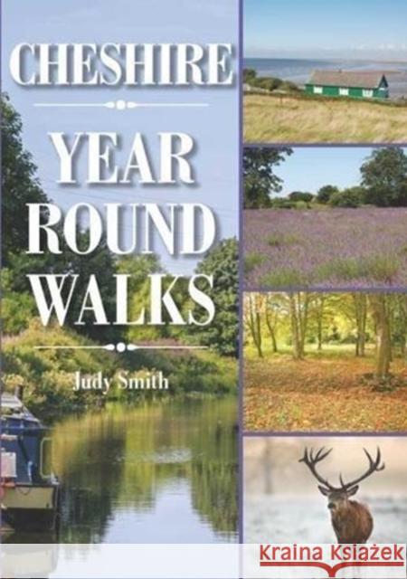 Cheshire Year Round Walks Judy Smith 9781846743603