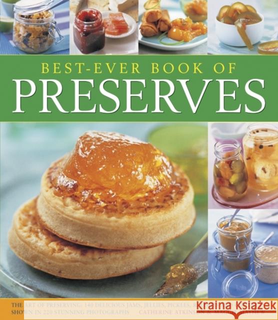 Best-ever Book of Preserves Atkinson Catherine 9781846813085