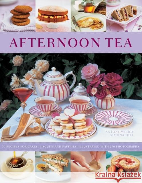 Afternoon Tea Simona Hill 9781846814969 Southwater Publishing