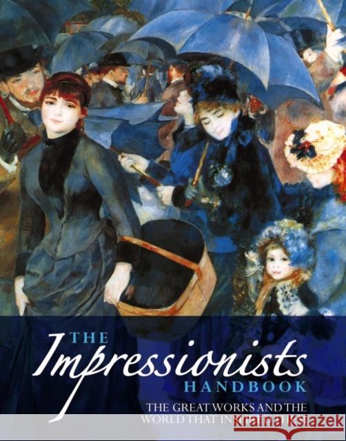 Impressionists Handbook Katz Robert & Dars Celestine 9781846816529 Anness Publishing