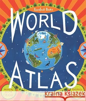 Barefoot Books World Atlas [With Map] Barefoot Books 9781846863332 