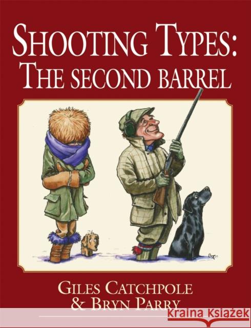 Shooting Types: The Second Barrel Bryn Parry 9781846891137 Quiller Publishing Ltd