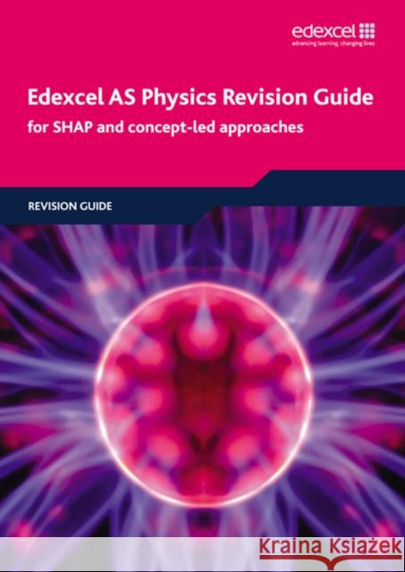Edexcel AS Physics Revision Guide Keith Bridgeman 9781846905957