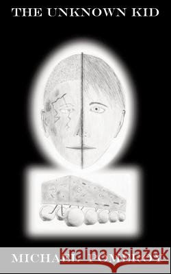 The Unknown Kid Michael Pomeroy 9781846930713