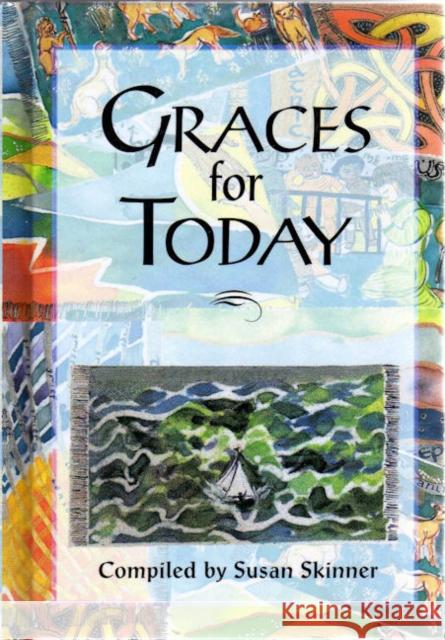 Graces for Today Susan Skinner 9781846941283 O Books