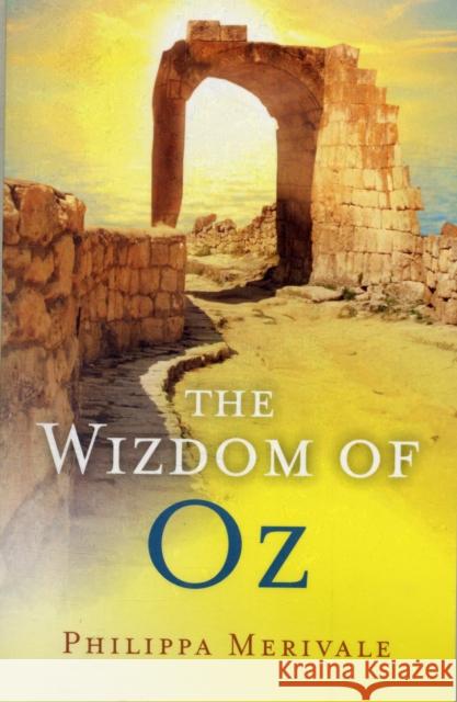 Wizdom of Oz, The Philippa Merivale 9781846943188