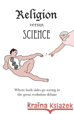Religion Versus Science Ron Frost 9781846943584