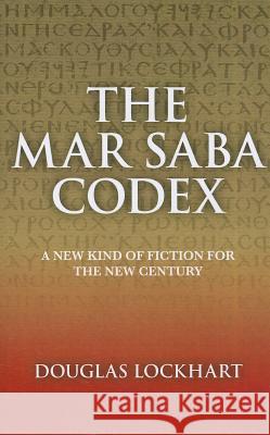 Mar Saba Codex Douglas Lockhart 9781846946189