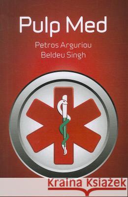 Pulp Med Petros Arguriou 9781846946998 John Hunt Publishing