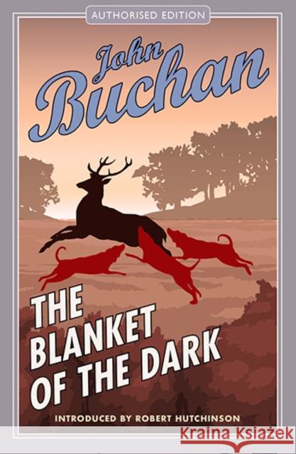 The Blanket of the Dark: Authorised Edition John Buchan 9781846970726 Birlinn General